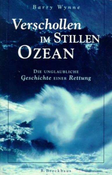 Verschollen im Stillen Ozean: Die unglaubliche Geschichte einer Rettung (Brockhaus vielseitig) Memories