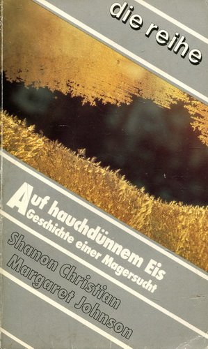 Auf hauchdünnem Eis: Geschichte einer Magersucht: 2030 book