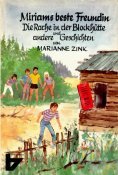 Miriams beste Freundin. Die Rache in der Blockhütte und andere Geschichten Books