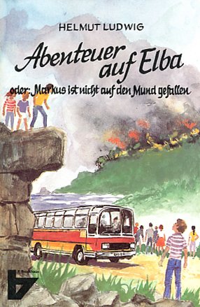 Abenteuer auf Elba oder: Markus ist nicht auf den Mund gefallen Books