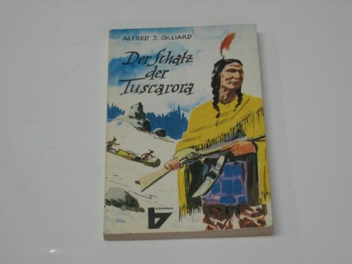 Der Schatz der Tuscarora. Novels & Short Stories