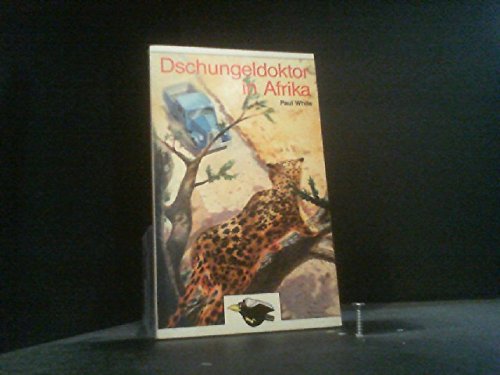 Dschungeldoktor in Afrika (Brockhaus Rabenbücher) Reference Books