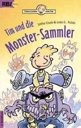 Tim und die Monster-Sammler: Geschichten von Tim (Brockhaus Rabenbücher) Novels & Short Stories