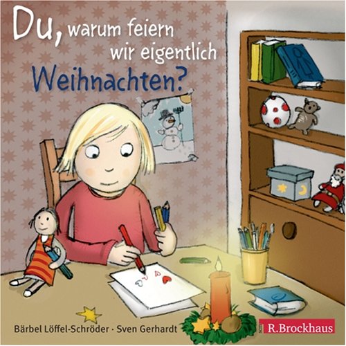 Du, warum feiern wir eigentlich Weihnachten? Non-fiction