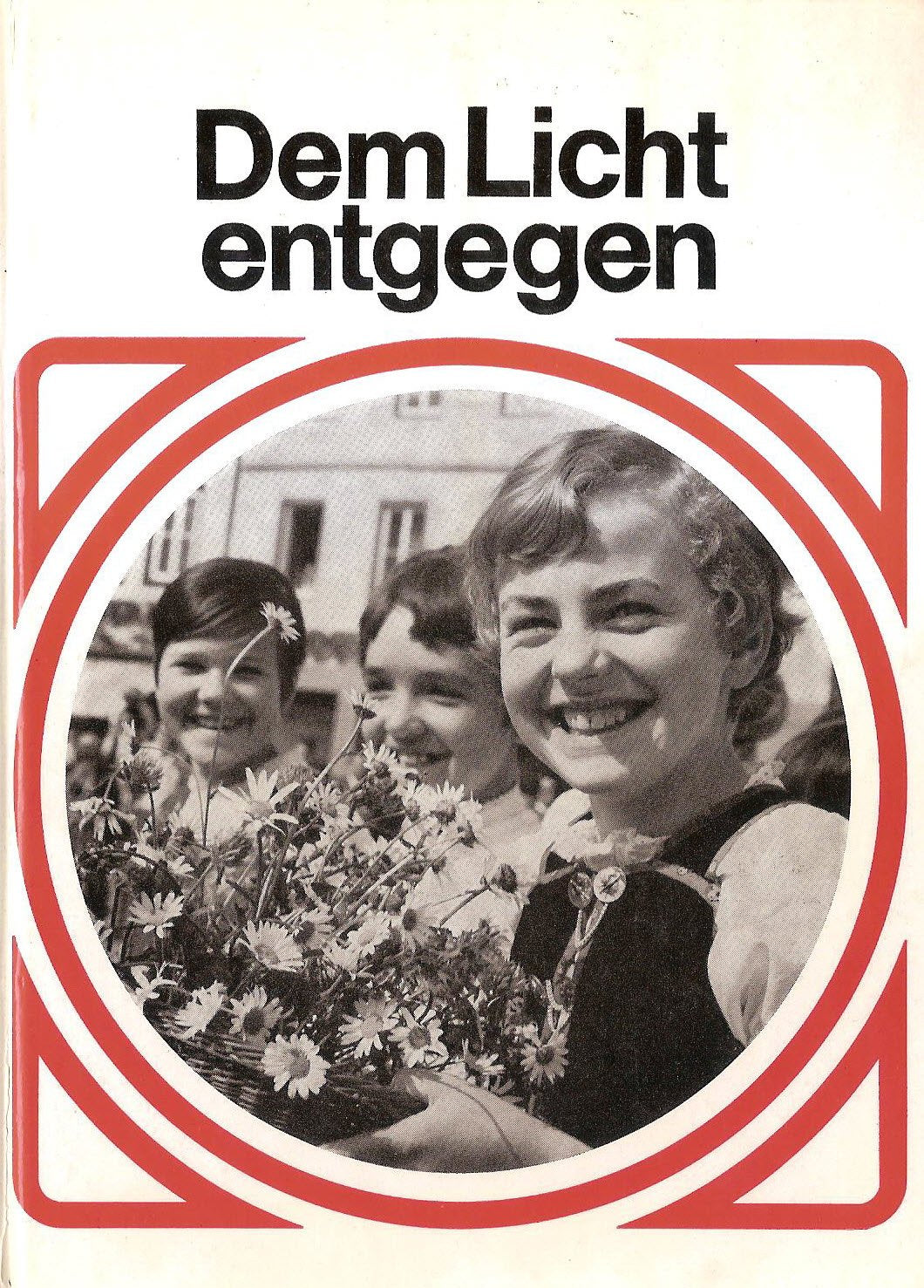 Dem Licht entgegen. Erzählungen von Gottes Führungen im täglichen Leben. Books