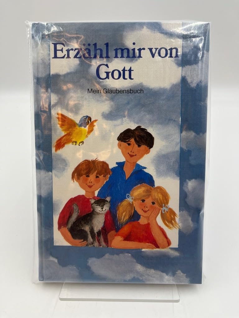 Erzähl mir von Gott: Mein Glaubensbuch Religion & Esotericism