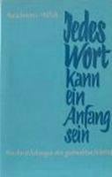 Jedes Wort kann ein Anfang sein: Von den Wirkungen des gedruckten Wortes Media & Communication