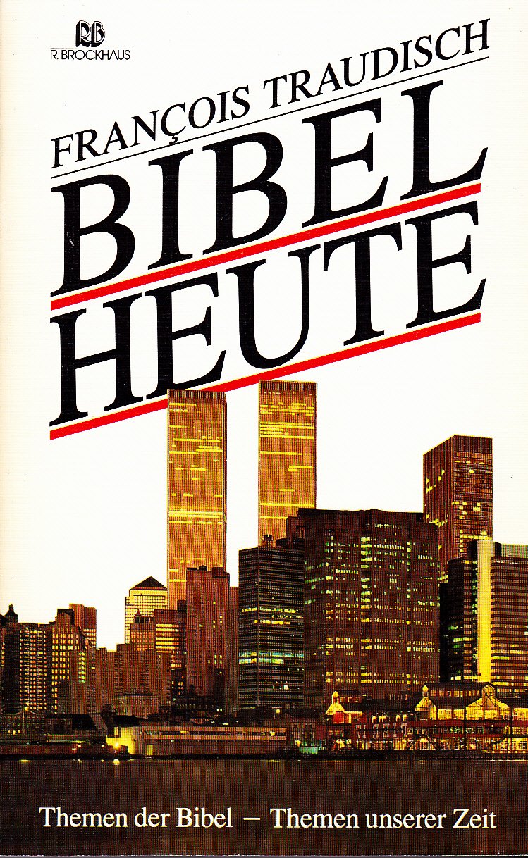 Bibel heute: Themen der Bibel - Themen unserer Zeit Books