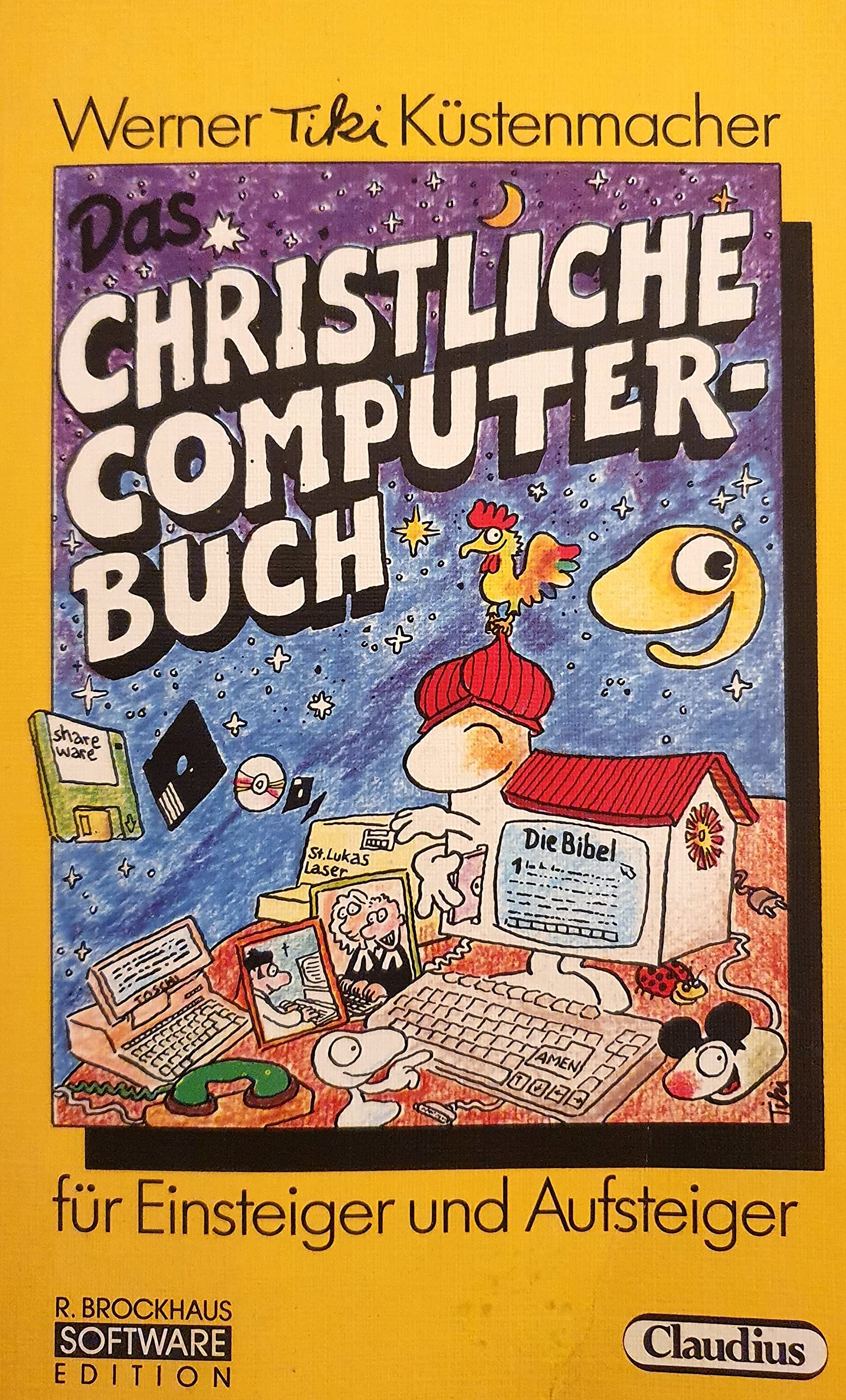 Das christliche Computerbuch: Für Einsteiger und Aufsteiger Books