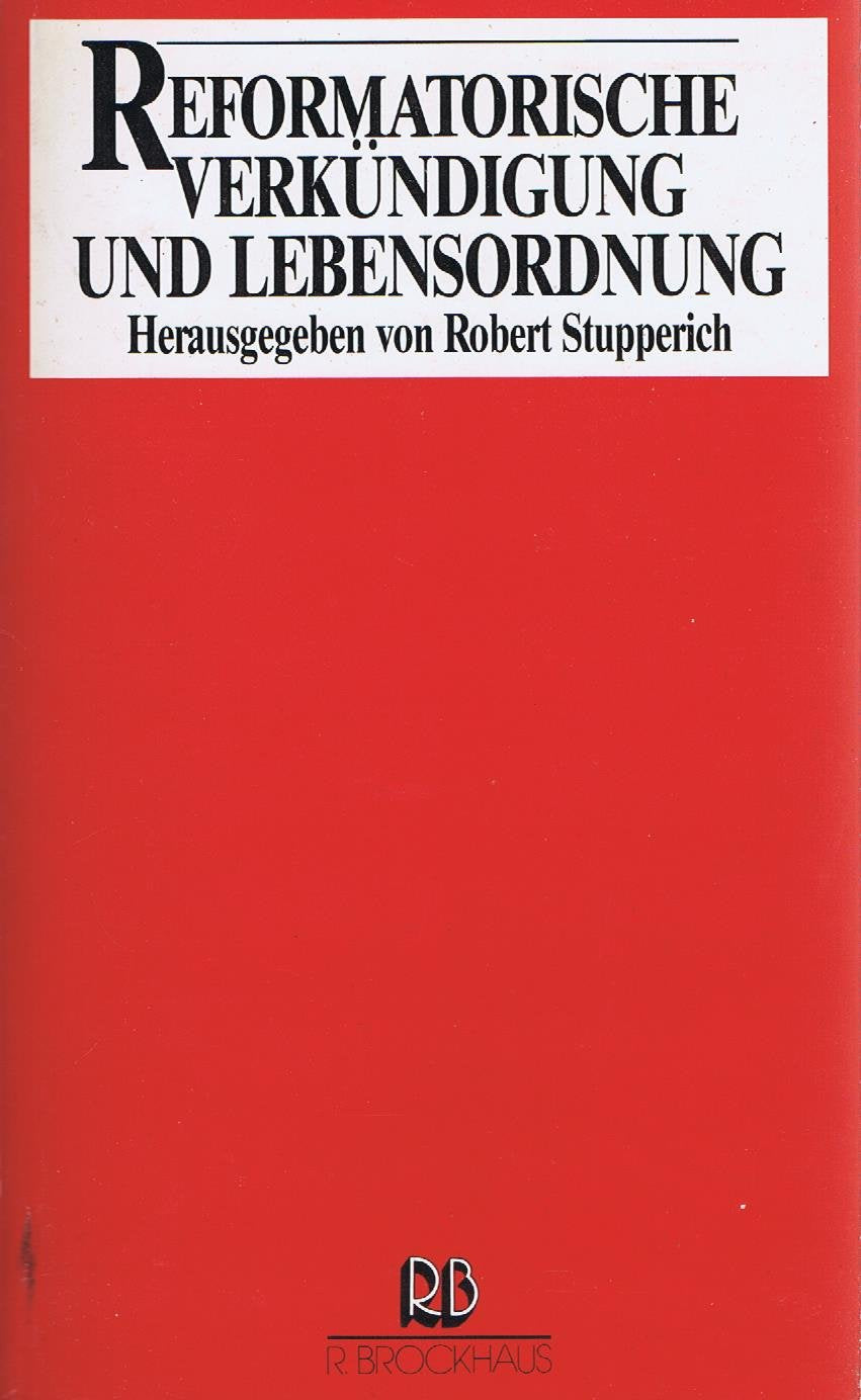 Reformatorische Verkündigung Und Lebensordnung Books