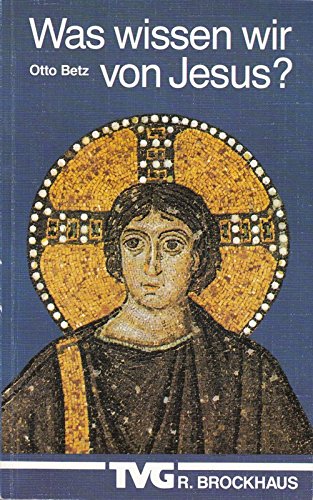 Was wissen wir von Jesus: Der Messias im Licht von Qumran Books