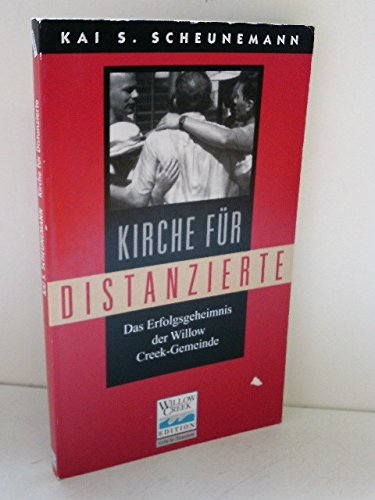 Kirche für Distanzierte: Das Erfolgsgeheimnis der Willow Creek-Gemeinde Books