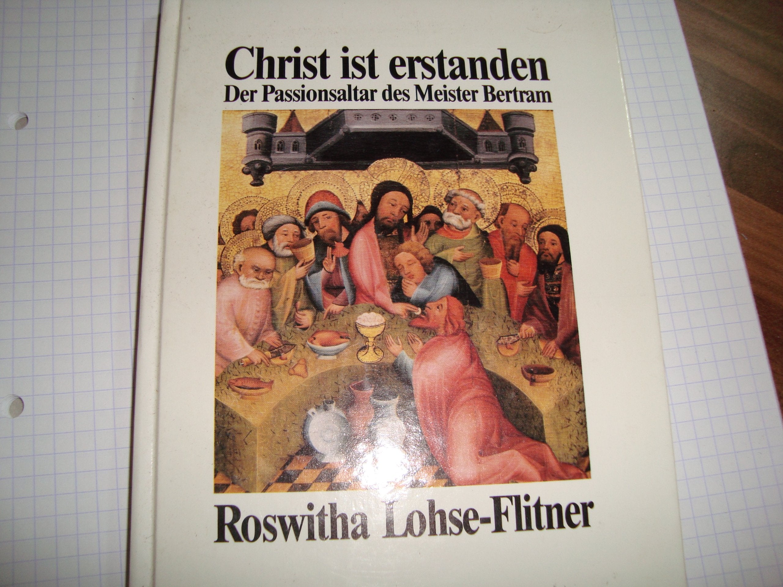 Christ ist erstanden: Der Passionsaltar des Meister Bertram - Lohse-Flitner, Roswitha book