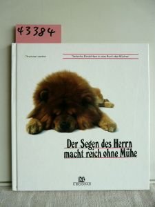 Der Segen des Herrn macht reich ohne Mühe: Tierische Einsichten in das Buch der Bücher Religion & Esotericism