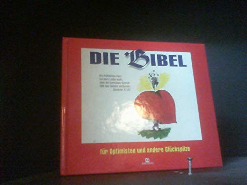 Die Bibel für...: ... Optimisten und andere Glückspilze Religion & Esotericism