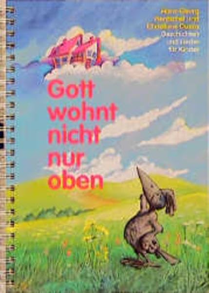 Gott wohnt nicht nur oben: Geschichten und Lieder für Kinder Humour & Satire