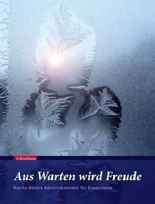 Aus Warten wird Freude: Bianka Bleiers Adventskalender für Erwachsene Lifestyle