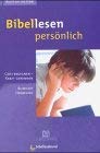 Bibellesen persönlich: Gott begegnen - Kraft gewinnen Religion & Esotericism