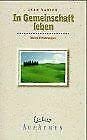 In Gemeinschaft leben: Meine Erfahrungen Politics & History