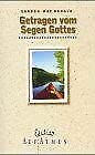 Getragen vom Segen Gottes (Edition AufAtmen) Books