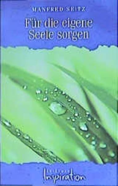 Für die eigene Seele sorgen (Edition AufAtmen) Religion & Esotericism