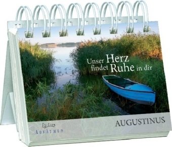 Unser Herz findet Ruhe in Dir - Aufstellbuch: Augustinus (Edition AufAtmen) Religion & Esotericism