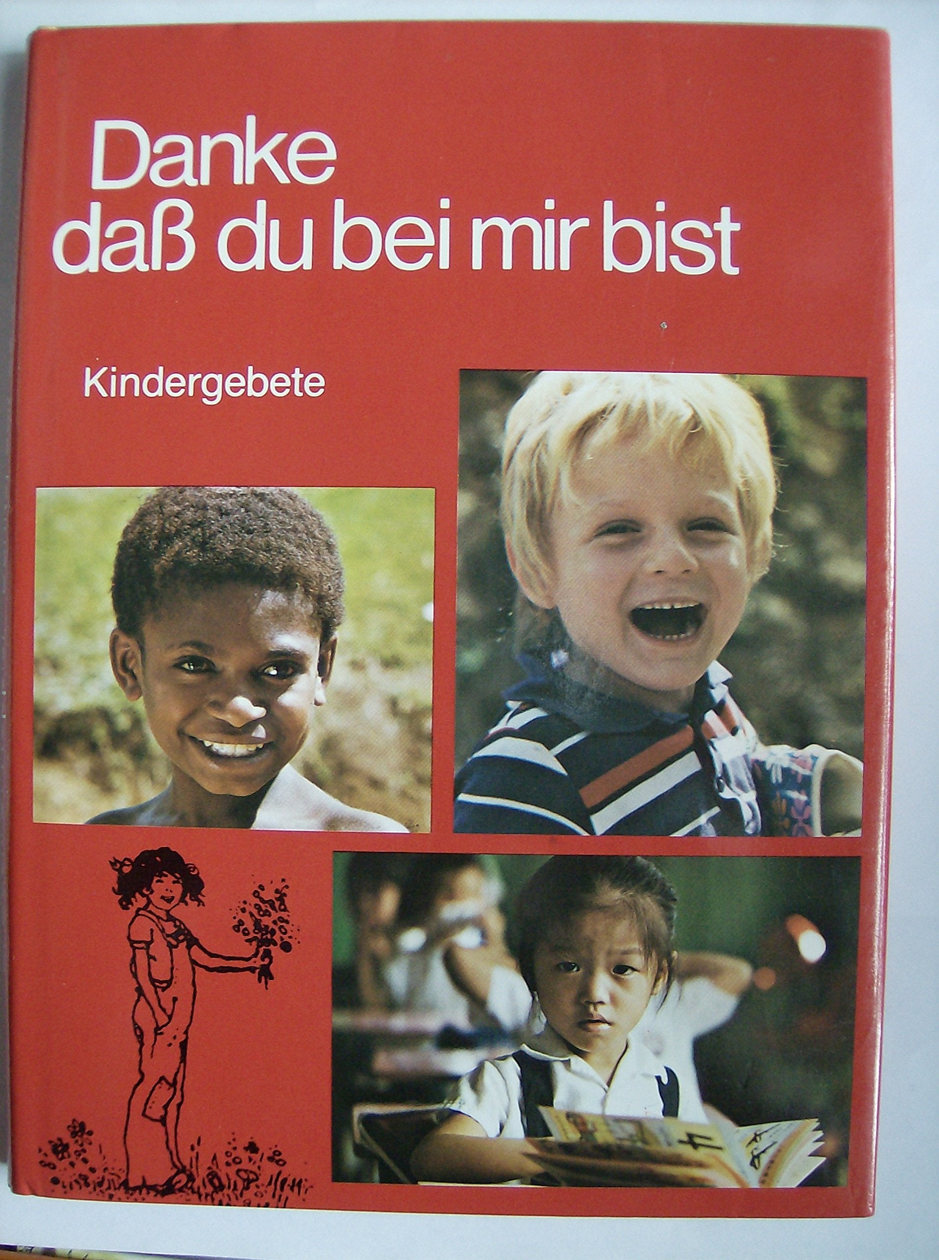 Danke, dass du bei mir bist: Kindergebete Books