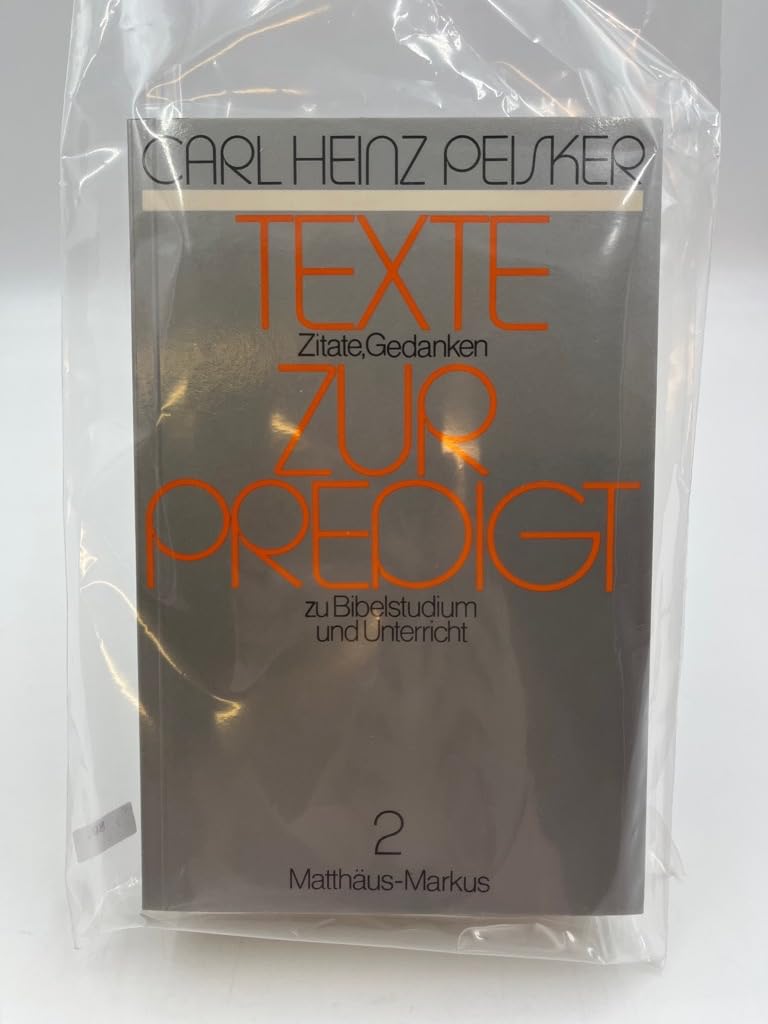Texte zur Predigt: Texte, Zitate, Gedanken zur Predigt, zum Bibelstudium und Unterricht / Altes Testament - Peisker, Carl H book