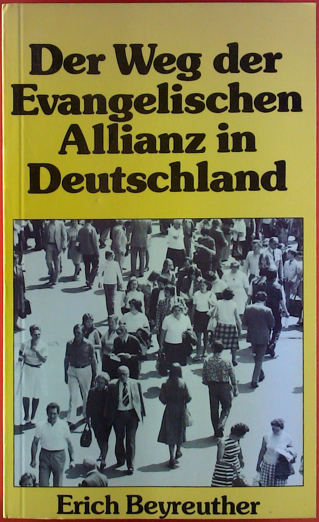 Der Weg der Evangelischen Allianz in Deutschland Hobbies & Crafts Books