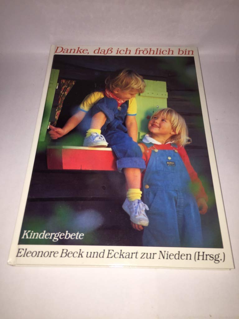 Danke, dass ich fröhlich bin: Kindergebete Books