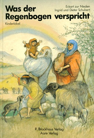 Was der Regenbogen verspricht: Kinderbibel - Altes Testament Books