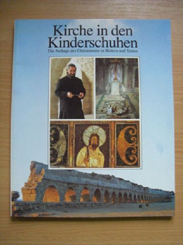 Kirche in den Kinderschuhen: Die Anfänge des Christentums in Bildern und Texten Film, Art & Culture