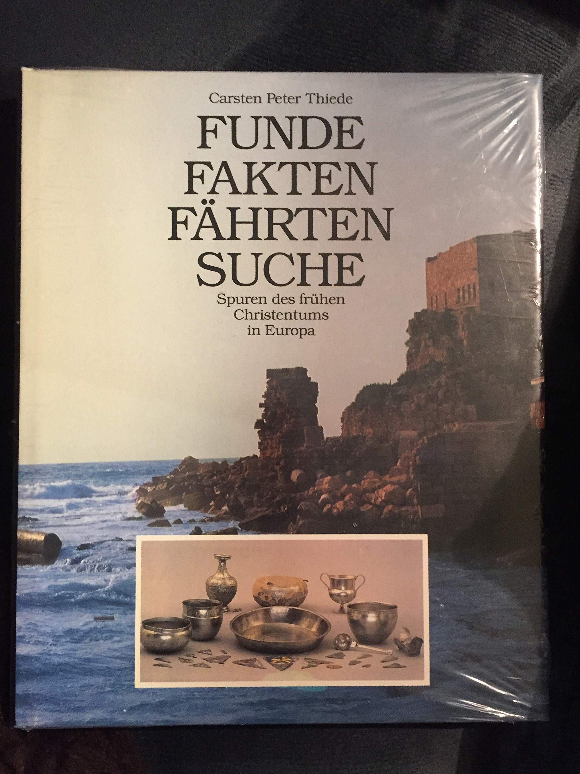 Funde, Fakten, Fährtensuche - Spuren des frühen Christentums in Europa Books