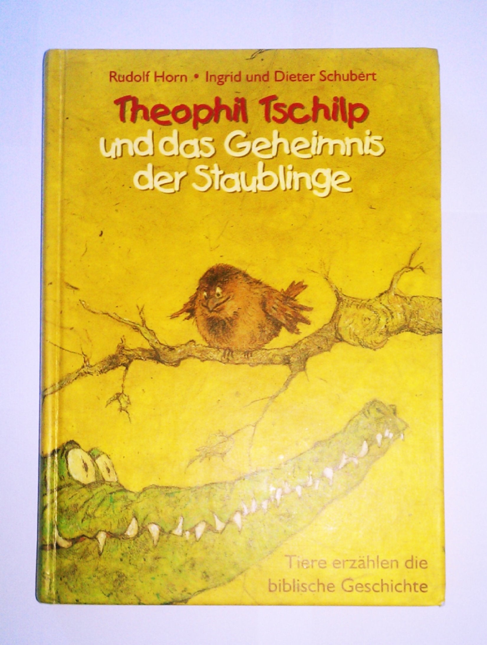 Theophil Tschilp und das Geheimnis der Staublinge: Tiere erzählen die biblische Geschichte Non-fiction