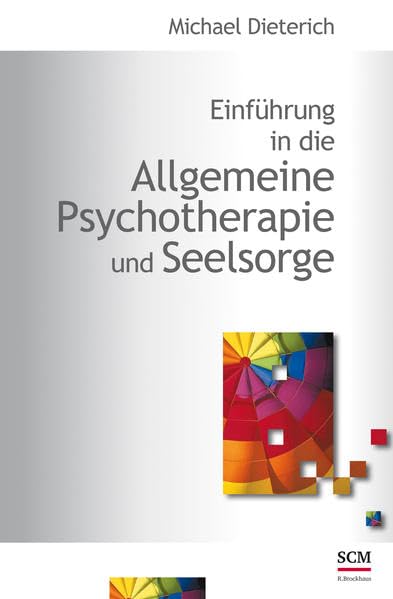 Einführung in die Allgemeine Psychotherapie und Seelsorge Medicine