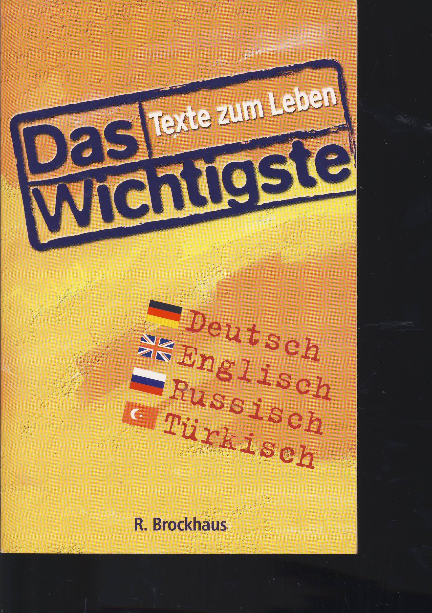 Das Wichtigste - Texte zum Leben: Die Herzstücke der Bibel in vier Sprachen. Dt. /Engl. /Russ. /Türk. Books