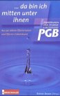 da bin ich mitten unter ihnen: Aus 90 Jahren Pfarrerinnen- und Pfarrer-Gebetsbund Religion & Esotericism