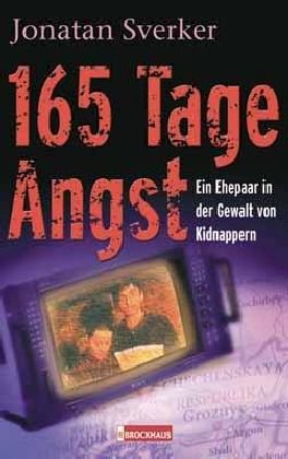 165 Tage Angst: Ein Ehepaar in der Gewalt von Kidnappern Personalities