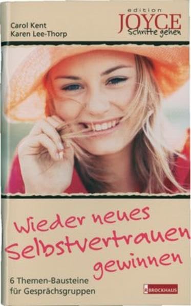 Wieder neues Selbstvertrauen gewinnen: 6 Themen-Bausteine für Gesprächsgruppen Religion & Esotericism
