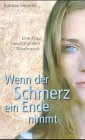 Wenn der Schmerz ein Ende nimmt: Eine Frau bewältigt den Missbrauch Psychology