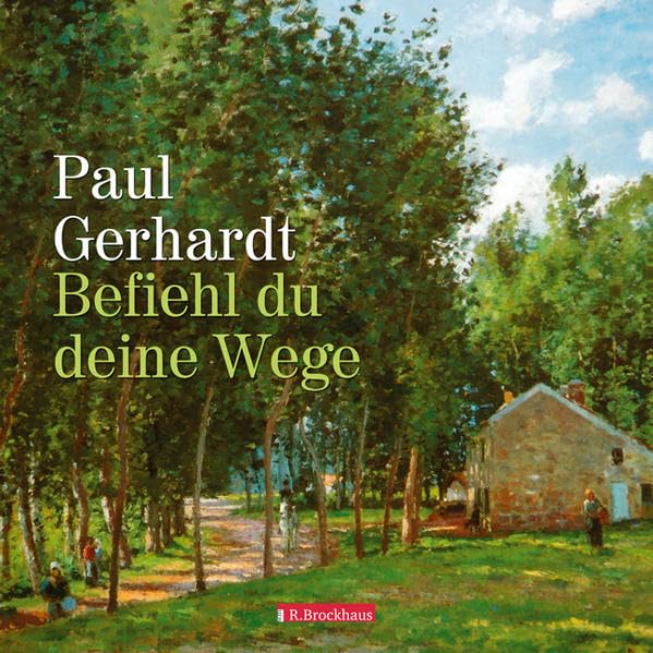 Befiehl du deine Wege: Mit Bildern von Camille Pissarro Lifestyle