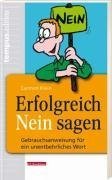 Erfolgreich Nein sagen: Gebrauchsanweisung für ein unentbehrliches Wort (Edition tempus) Lifestyle