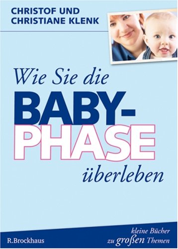 Wie Sie die Babyphase überleben Parents & Children