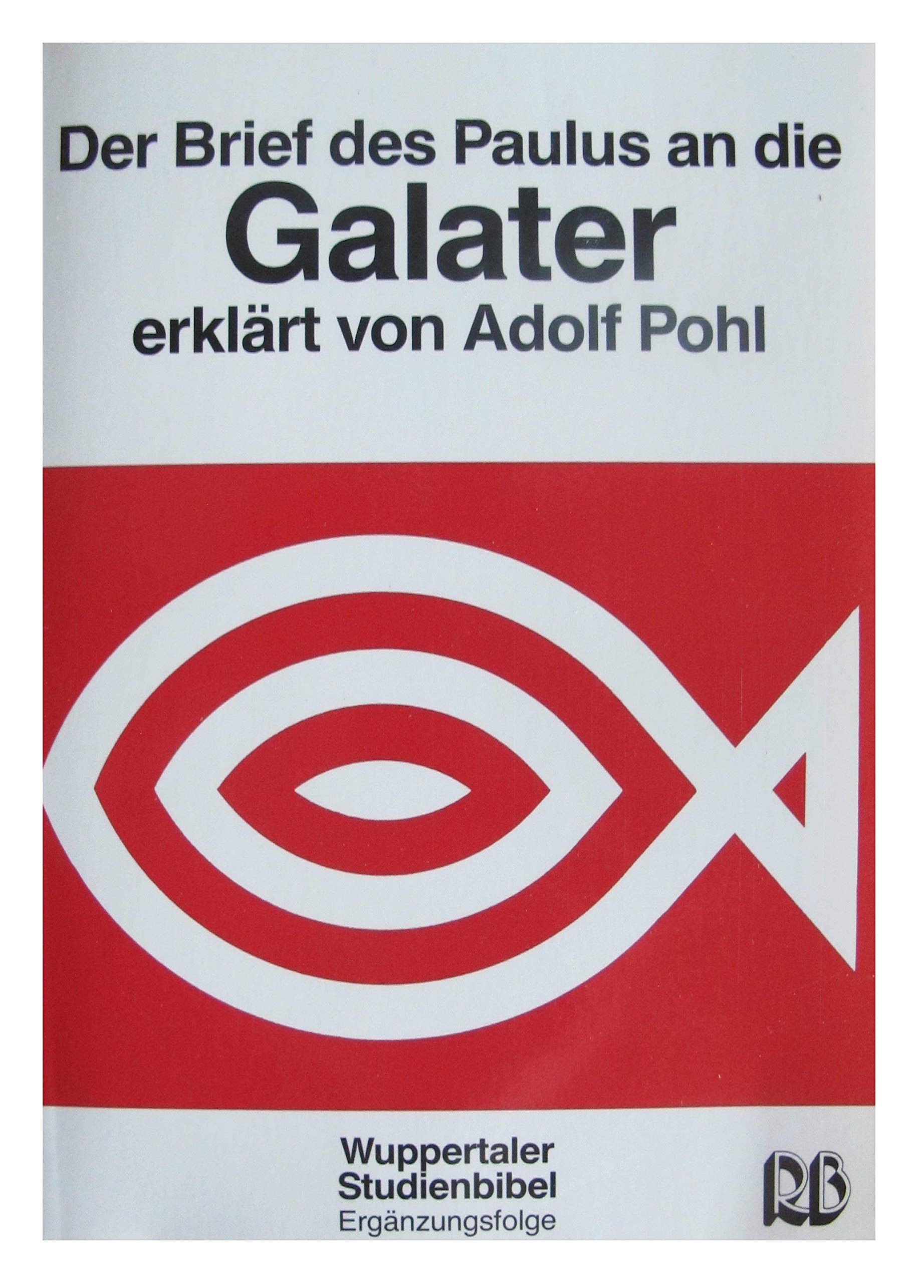 Wuppertaler Studienbibel, NT, Ergänzungsfolge, Der Brief des Paulus an die Galater Books