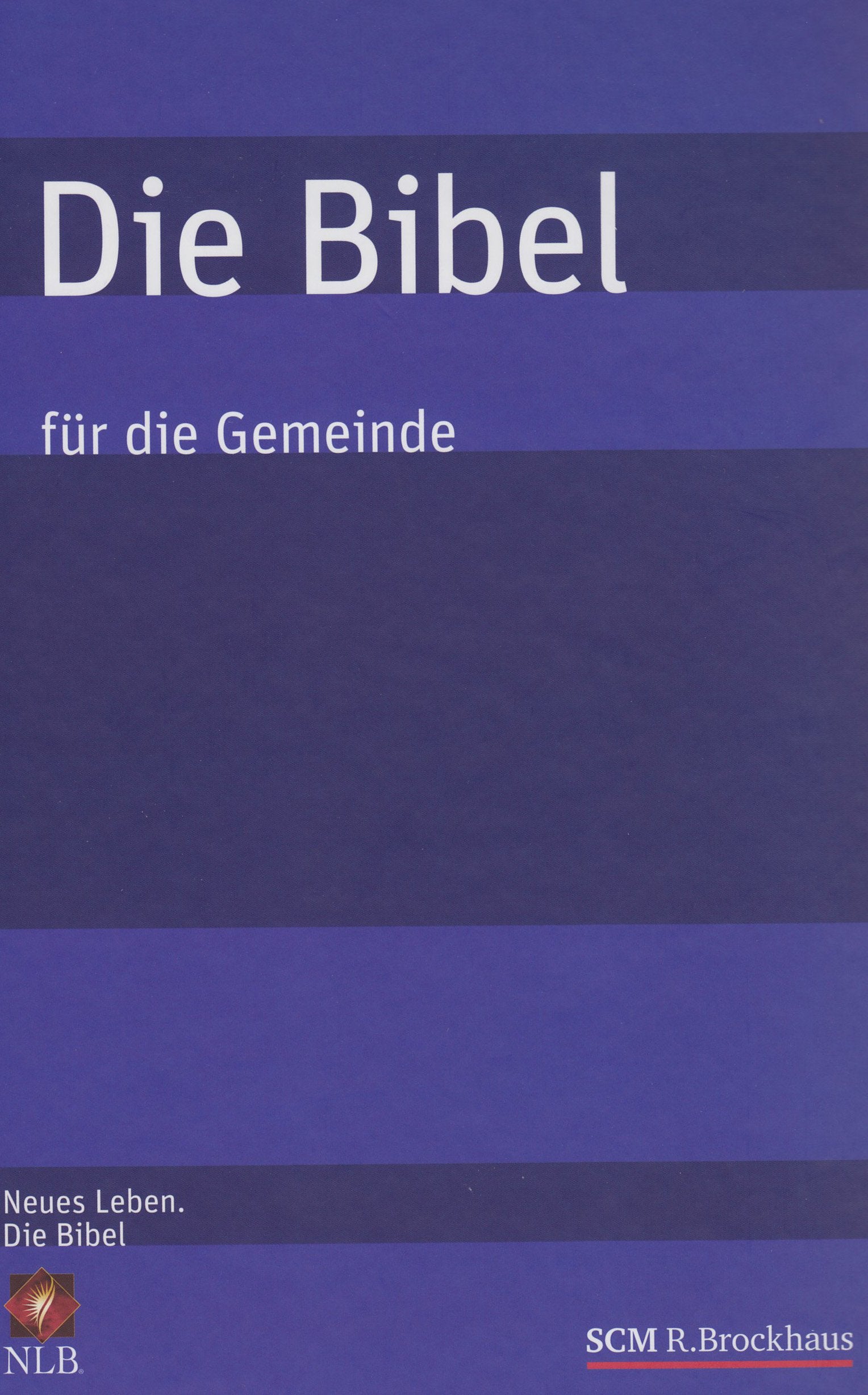Die Bibel - für die Gemeinde - Neues Leben Religion & Esotericism