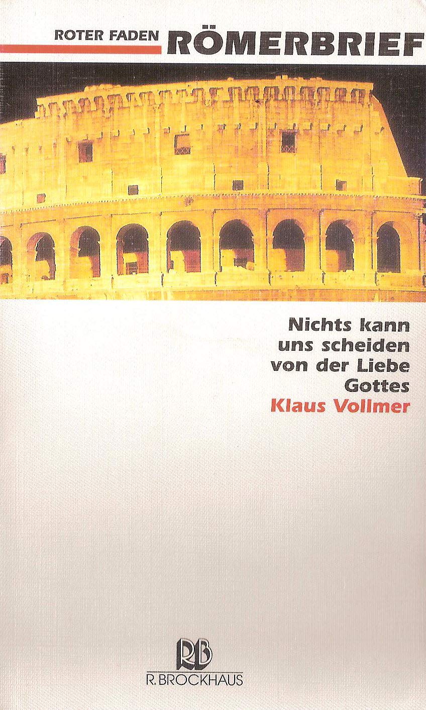 Roter Faden: Römerbrief: Nichts kann uns scheiden von der Liebe Gottes Books