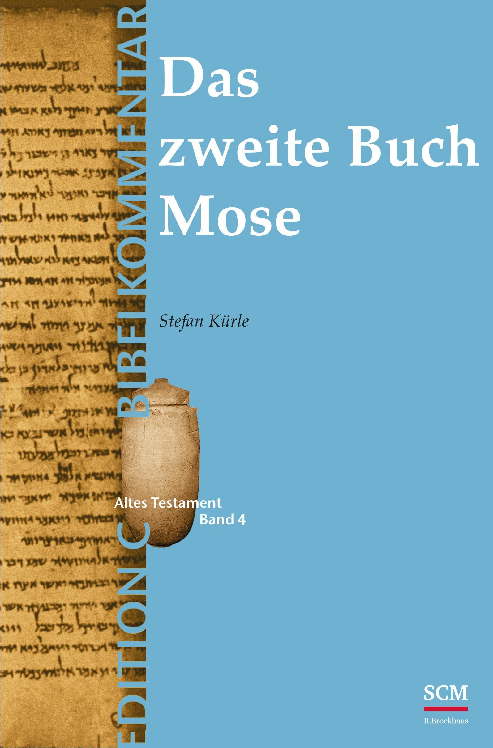 Das zweite Buch Mose (Edition C/AT/Band 4) Religion & Esotericism