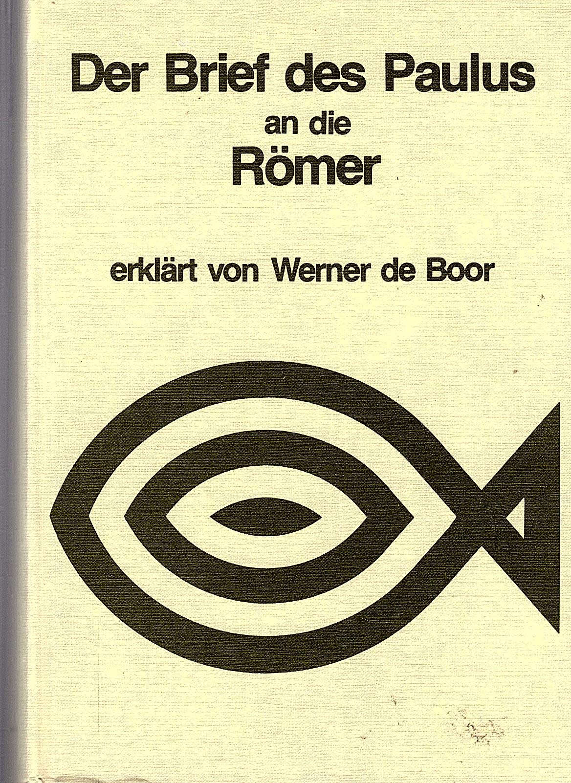 Die Briefe des Paulus an die Römer / Die Briefe des Paulus an die Römer Law