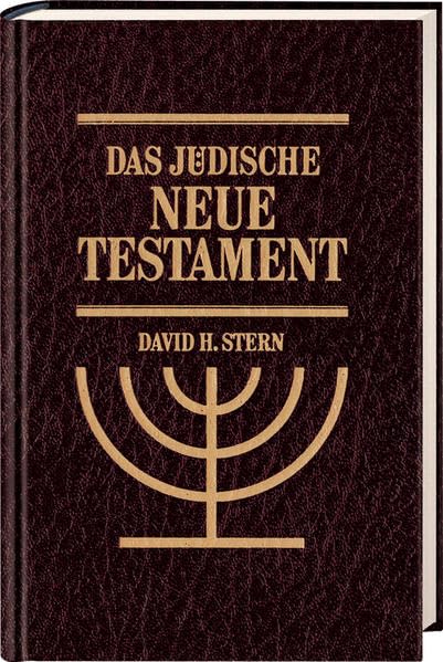 Das jüdische neue Testament: Eine Übersetzung des Neuen Testamentes, die seiner jüdischen Herkunft Rechnung trägt Religion & Esotericism
