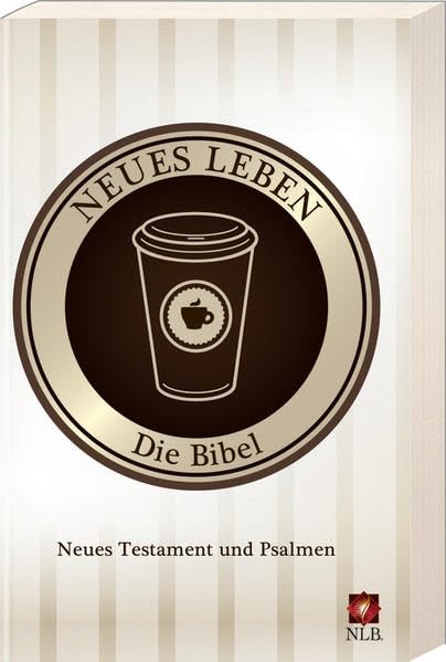 Neues Leben. Die Bibel. Neues Testament + Psalmen, Motiv Coffee to go Religion & Esotericism